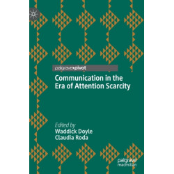 Communication in the Era of Attention Scarcity