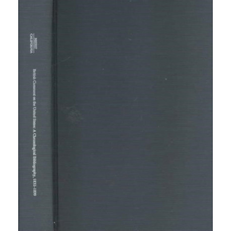 British Comment on the United States: A Chronological Bibliography, 1832–1899