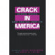 Crack In America: Demon Drugs and Social Justice