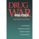 Drug War Politics: The Price of Denial
