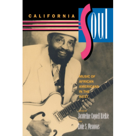 California Soul: Music of African Americans in the West