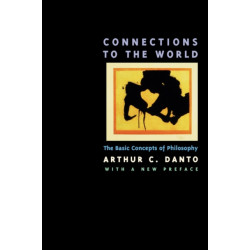 Connections to the World: The Basic Concepts of Philosophy