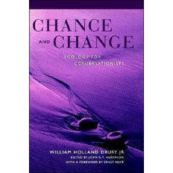 Chance and Change: Ecology for Conservationists