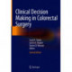 Clinical Decision Making in Colorectal Surgery