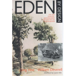 Eden by Design: The 1930 Olmsted-Bartholomew Plan for the Los Angeles Region