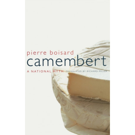 Camembert: A  National Myth
