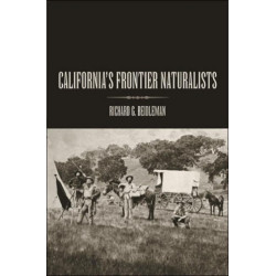 California's Frontier Naturalists
