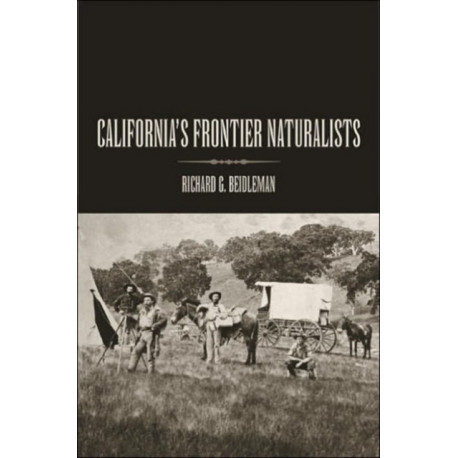 California's Frontier Naturalists
