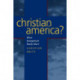 Christian America?: What Evangelicals Really Want