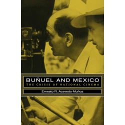 Bunuel and Mexico: The Crisis of National Cinema