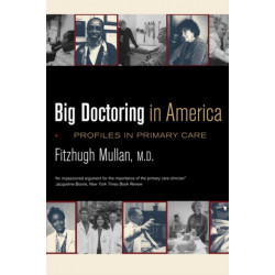 Big Doctoring in America: Profiles in Primary Care