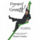Engaged for Growth!: Rules of Engagement & Leadership Secrets