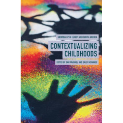 Contextualizing Childhoods: Growing Up in Europe and North America