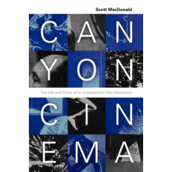 Canyon Cinema: The Life and Times of an Independent Film Distributor