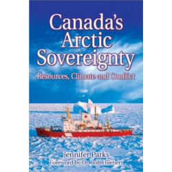 Canada's Arctic Sovereignty: Resources, Climate and Conflict