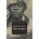 Domesticating the World: African Consumerism and the Genealogies of Globalization