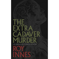 Extra Cadaver Murder, The: An Inspector Coswell Murder
