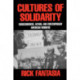 Cultures of Solidarity: Consciousness, Action, and Contemporary American Workers