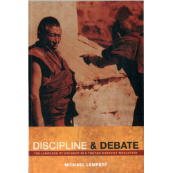 Discipline and Debate: The Language of Violence in a Tibetan Buddhist Monastery