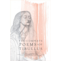 The Complete Poems of Tibullus: An En Face Bilingual Edition