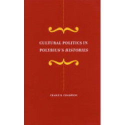 Cultural Politics in Polybius's Histories