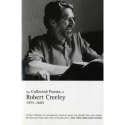 The Collected Poems of Robert Creeley, 1975–2005