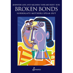 Broken Bonds: Surrogate Mothers Speak Out