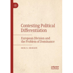 Contesting Political Differentiation: European Division and the Problem of Dominance