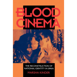Blood Cinema: The Reconstruction of National Identity in Spain