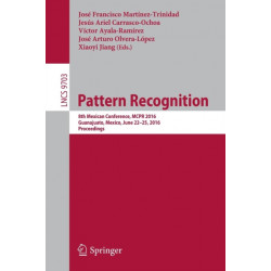 Pattern Recognition: 8th Mexican Conference, MCPR 2016, Guanajuato, Mexico, June 22-25, 2016. Proceedings