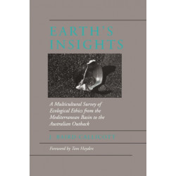Earth's Insights: A Multicultural Survey of Ecological Ethics from the Mediterranean Basin to the Australian Outback