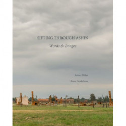 Sifting through Ashes: Words & Images