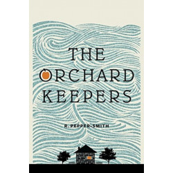 The Orchard Keepers, The