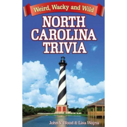 North Carolina Trivia: Weird, Wacky and Wild
