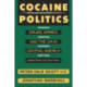 Cocaine Politics: Drugs, Armies, and the CIA in Central America, Updated edition