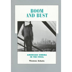 Boom and Bust: American Cinema in the 1940s