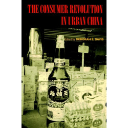 The Consumer Revolution in Urban China
