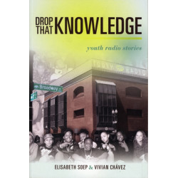 Drop That Knowledge: Youth Radio Stories