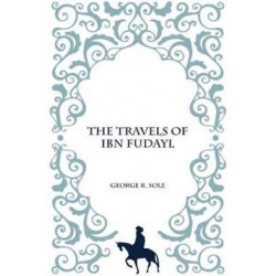 The Travels of IBN Fudayl