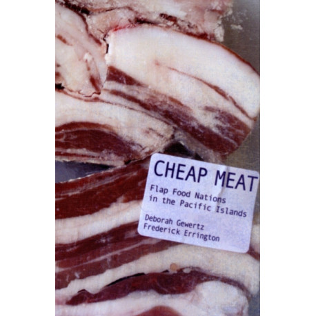 Cheap Meat: Flap Food Nations in the Pacific Islands