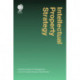 Intellectual Property Strategy: A Practical Guide to IP Management