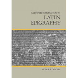 Illustrated Introduction to Latin Epigraphy