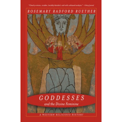 Goddesses and the Divine Feminine: A Western Religious History