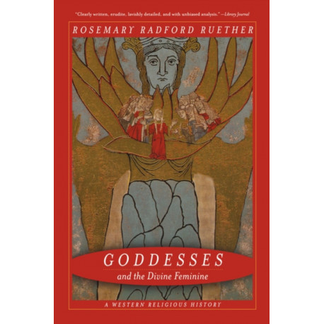 Goddesses and the Divine Feminine: A Western Religious History