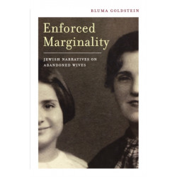 Enforced Marginality: Jewish Narratives on Abandoned Wives