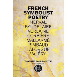 French Symbolist Poetry, 50th Anniversary Edition, Bilingual Edition
