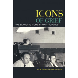 Icons of Grief: Val Lewton's Home Front Pictures