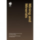 Mining and Minerals: A Practical Guide to the Life Cycle of a Mining Project