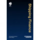 Shipping Finance: A Practical Handbook, Fourth Edition