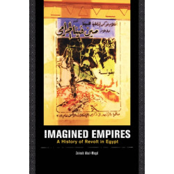 Imagined Empires: A History of Revolt in Egypt